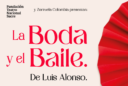 La Boda y el Baile. De Luis Alonso en el Teatro Nacional Sucre