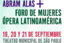 Nueva edición del Foro de Mujeres OLA en el encuentro «Abram Alas» del Theatro Municipal de São Paulo