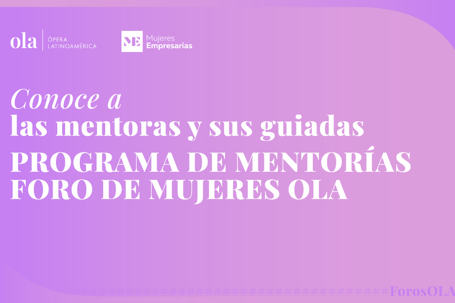 El Programa de Mentorías del Foro de Mujeres de OLA anuncia a las profesionales que participarán como guiadas