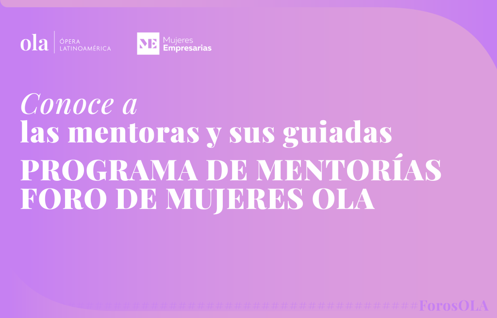 El Programa de Mentorías del Foro de Mujeres de OLA anuncia a las profesionales que participarán como guiadas